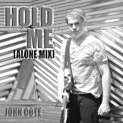 Hold Me (Alone Mix)