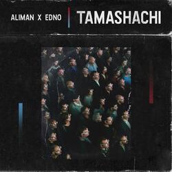 Tamashachi (feat. Edno)