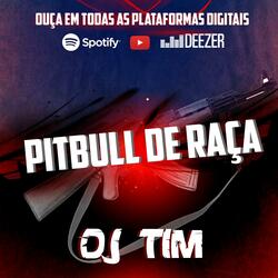 Pitbull De Raça (feat. Mc Menor Thalis & MC Saci)