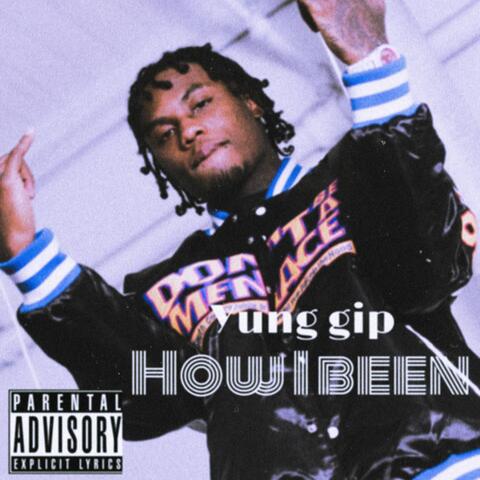 How I Been