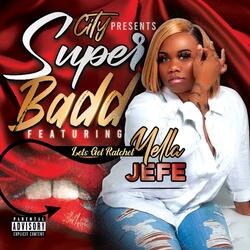 SUPER BADD (feat. 318City)