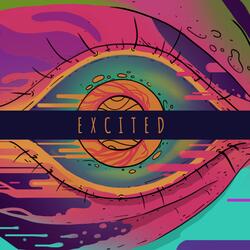 Excited