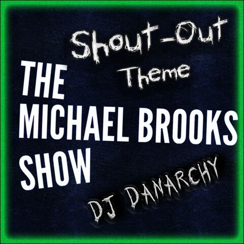 The Michael Brooks Show Shout-Out Theme