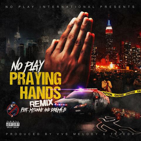 Praying Hands ll (feat. Mysonne & Drama B)