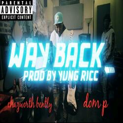 way back (feat. dom p)