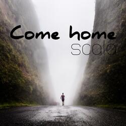 Come Home