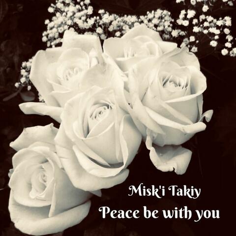 Peace be with you