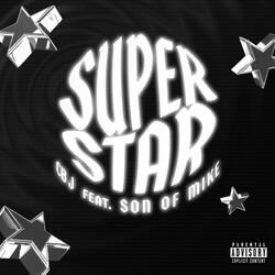 Superstar (feat. Son Of Mike)
