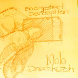 Encrypted Perception (feat. Moslogical)