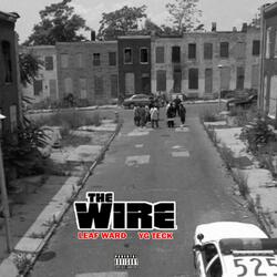 The Wire (feat. Yg Teck)