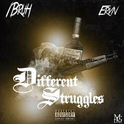 Different Struggles (feat. 1BruhCode)