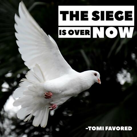 The Siege Is Over