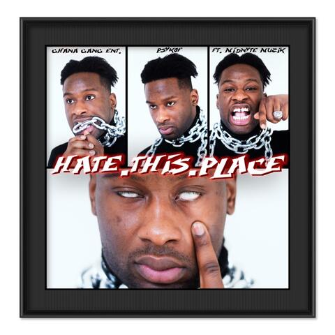 HATETHISPLACE (feat. Midnyte Muzik)