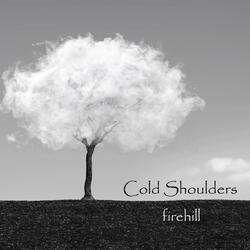 Cold Shoulders