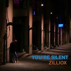 You're Silent