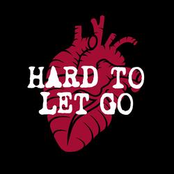 Hard To Let Go