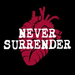 Never Surrender
