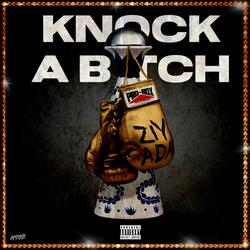 Knock A Bitch