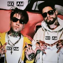 Six am (feat. Ft. La D&M)