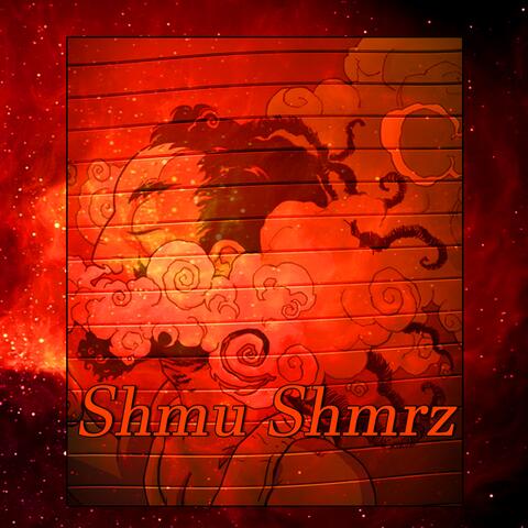 Shmu Shmrz
