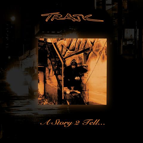 A Story 2 Tell...
