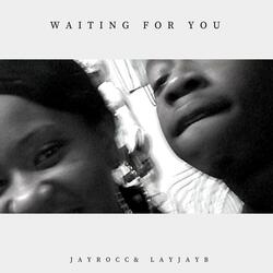 Waiting for You
