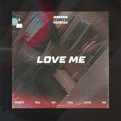 Love Me