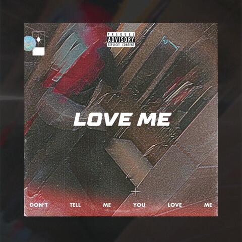 Love Me
