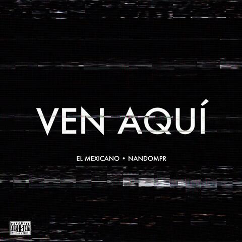 Ven Aqui