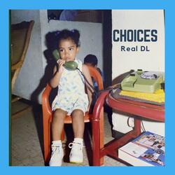 Choices