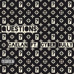 Questions (feat. Caelan)