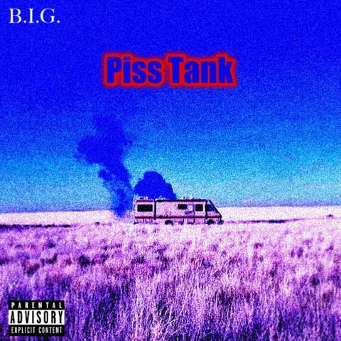 Piss Tank (feat. Chronos & 2Tone) [Freestyle]