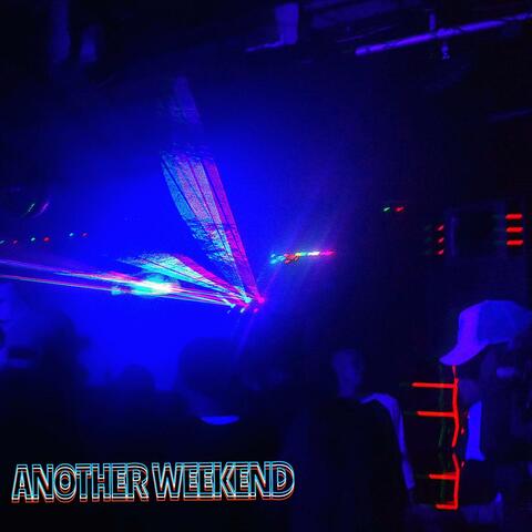 Another Weekend