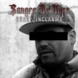 Sangre De Jefe (feat. InclanMx)