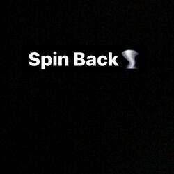Spin Back (feat. NSEBeam & Freebandiz)
