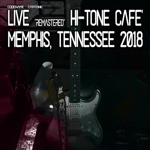 Live "Remastered" at the Hi-Tone Cafe Memphis, Tennessee 2018