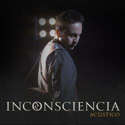 Inconsciencia Acústico