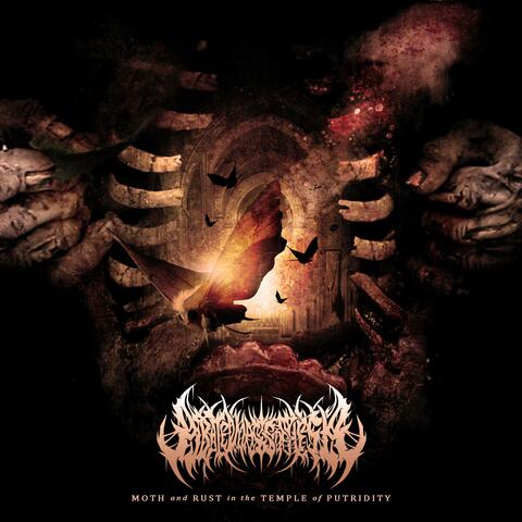 Moth and Rust in the Temple of Putridity