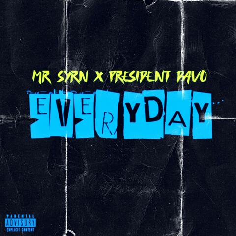 EVERYDAY (feat. President Davo)