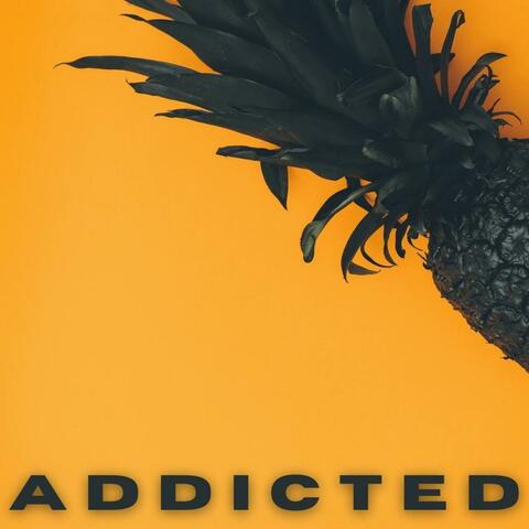 Addicted