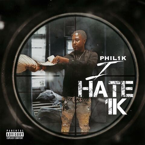 I HATE 1K (MOST HATED)