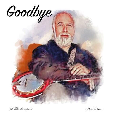 Goodbye