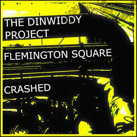 Flemington square / Crashed
