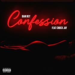 Confession (feat. Chuck Jay)