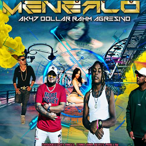 MENEALO (feat. Dolar El Agresivo Ak 47)