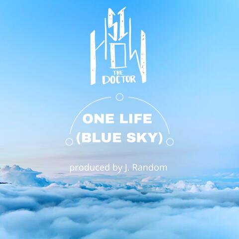 One Life (Blue Sky)