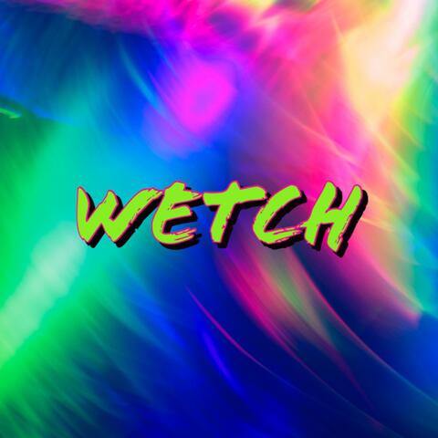 Wetch (Radio Edit)