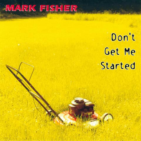 Don't Get Me Started