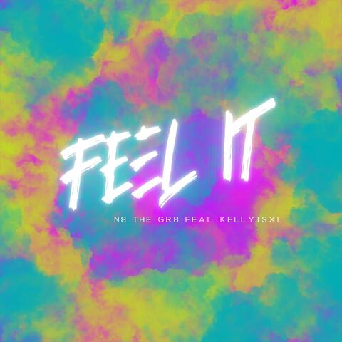 Feel It (feat. KellyisXL)