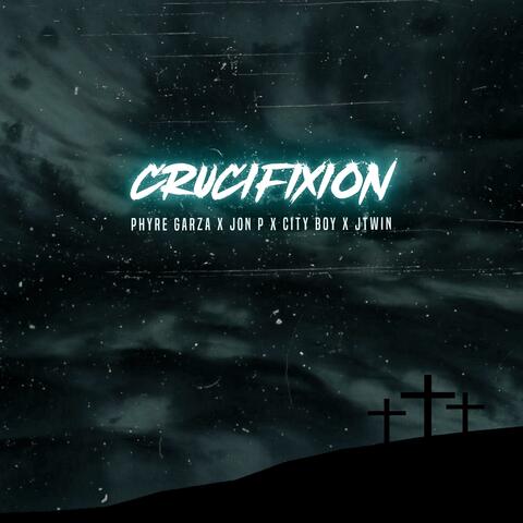 Crucifixion (feat. City Boy)